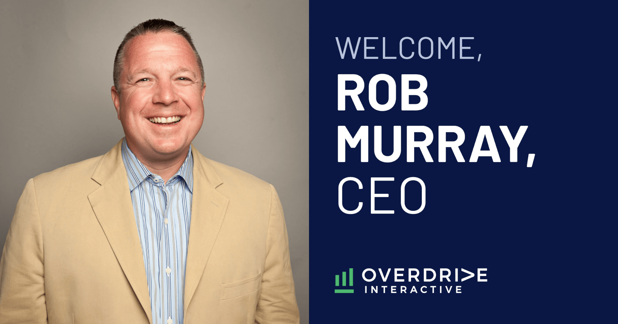 Welcome Rob Murray - New CEO | Overdrive Interactive